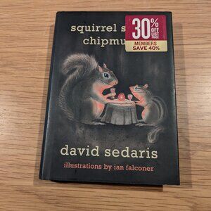 Squirrel Seeks Chipmunk by David Sedaris